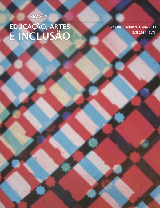 					Visualizar v. 3 n. 1 (2010): Revista Educação, Artes e Inclusão
				