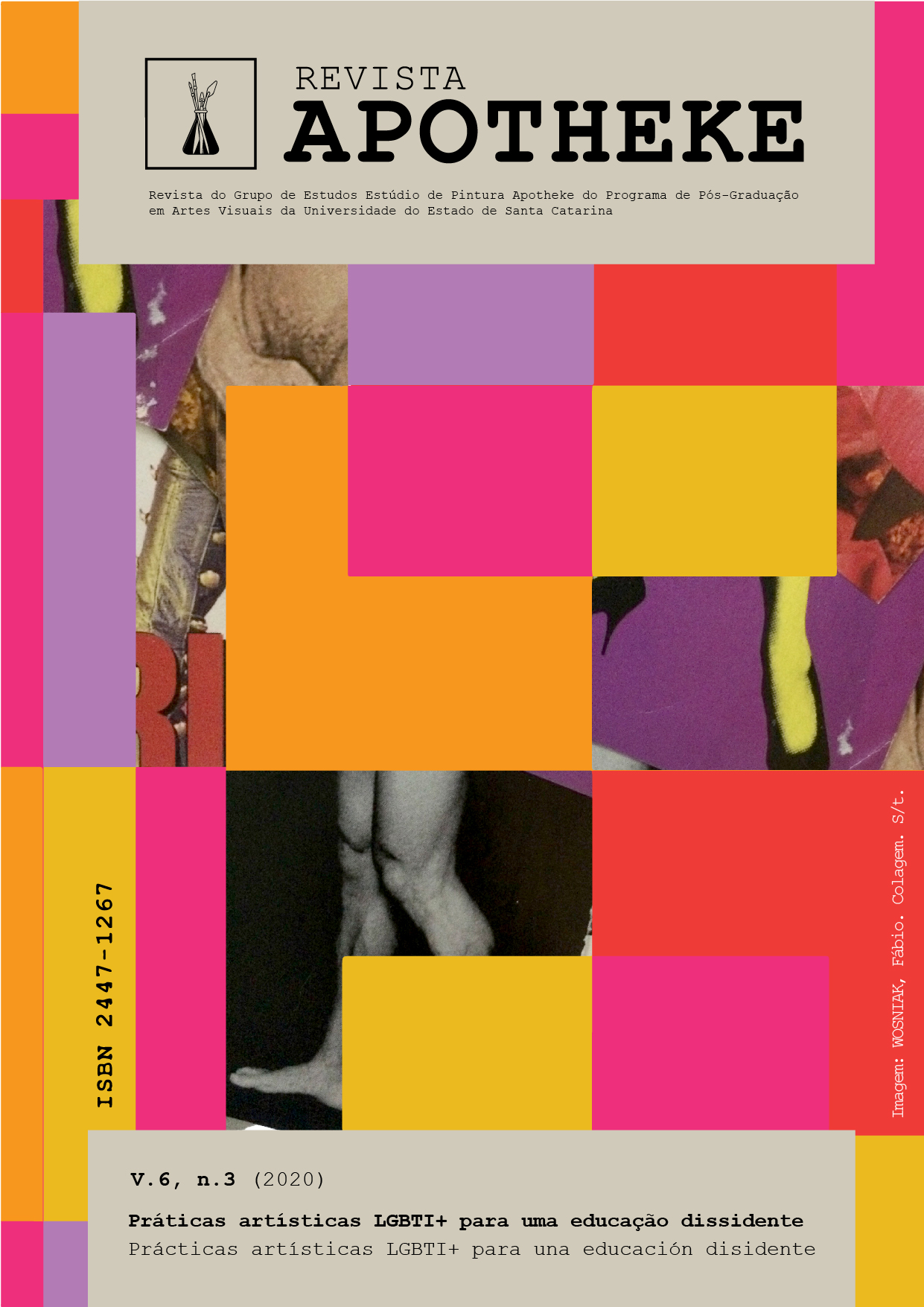 					Visualizar v. 6 n. 3 (2020): Práticas artísticas LGBTI+ para uma educação dissidente
				